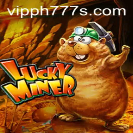 Unveiling LuckyMiner: Exploring the Thrilling World of Gaming with vipph777